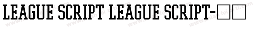 League Script League Script字体转换